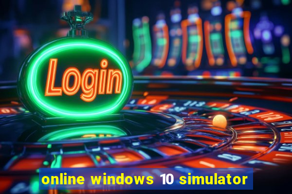 online windows 10 simulator