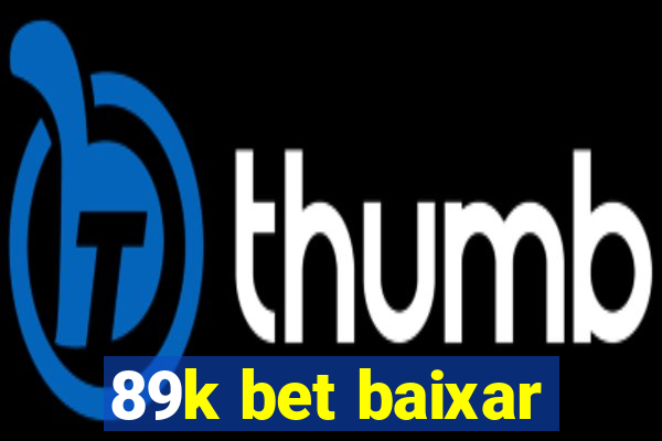 89k bet baixar