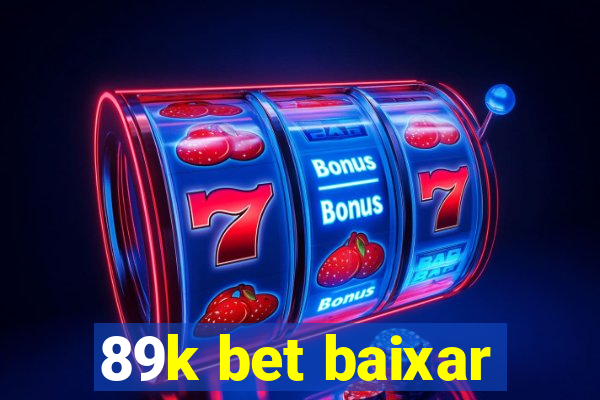 89k bet baixar