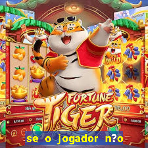 se o jogador n?o jogar anula a aposta betfair