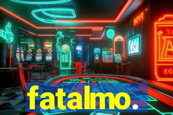 fatalmo.