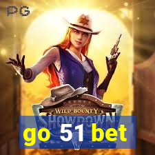 go 51 bet