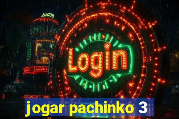 jogar pachinko 3