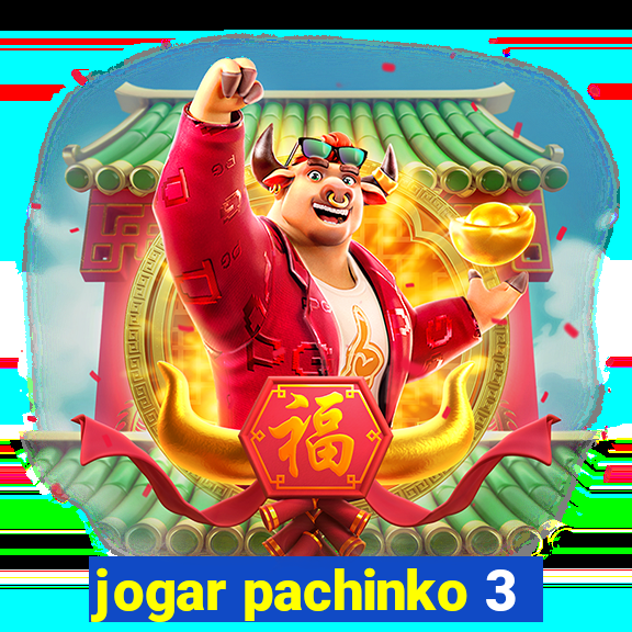 jogar pachinko 3