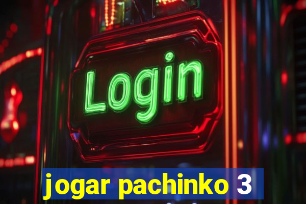 jogar pachinko 3