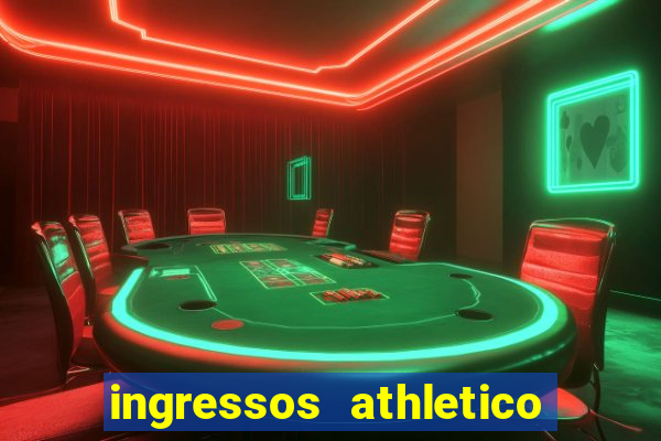 ingressos athletico x flamengo