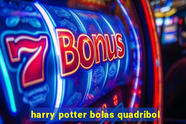 harry potter bolas quadribol