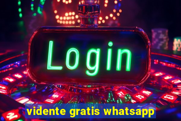 vidente gratis whatsapp