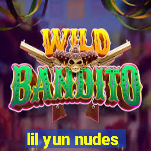 lil yun nudes