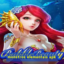 monstros elementais apk