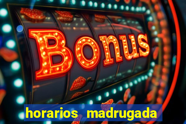 horarios madrugada fortune tiger