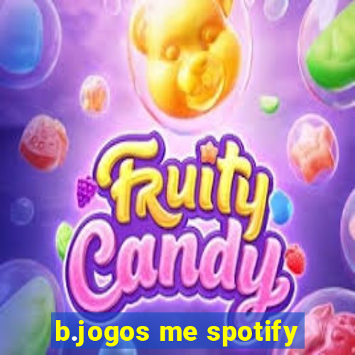 b.jogos me spotify