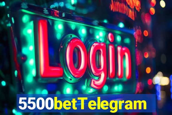 5500betTelegram