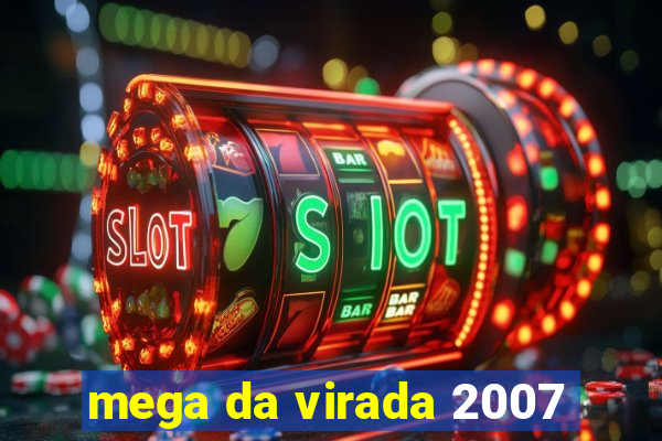 mega da virada 2007