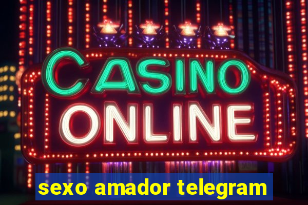 sexo amador telegram