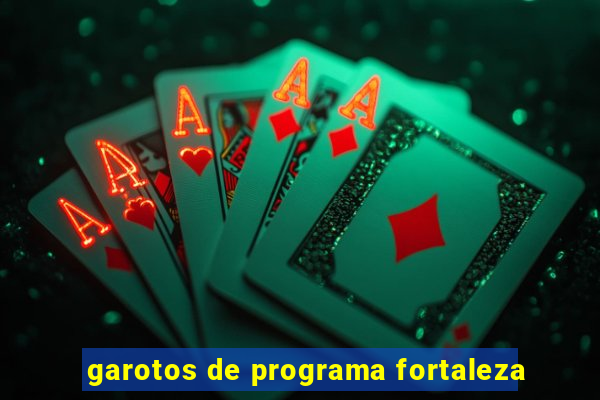 garotos de programa fortaleza