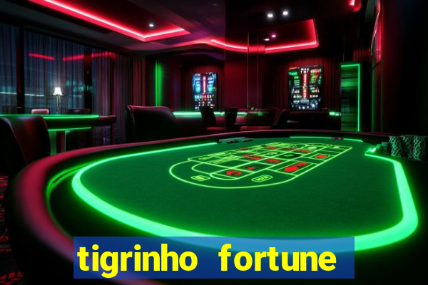 tigrinho fortune dinheiro infinito