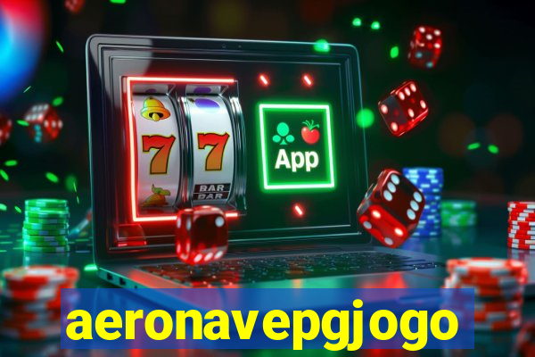 aeronavepgjogo