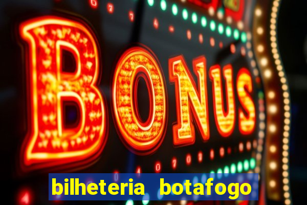 bilheteria botafogo general severiano