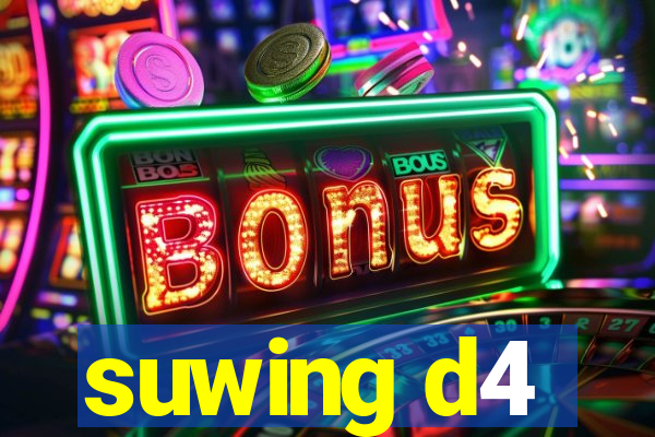 suwing d4