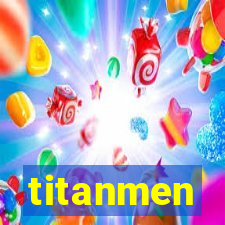 titanmen