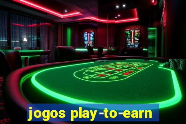 jogos play-to-earn