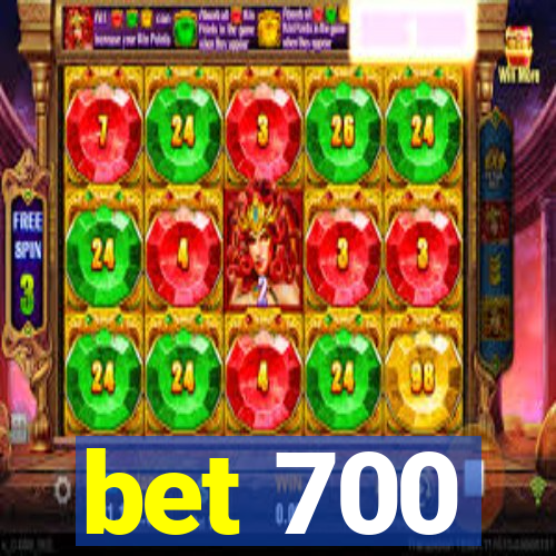 bet 700