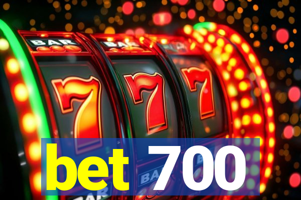 bet 700