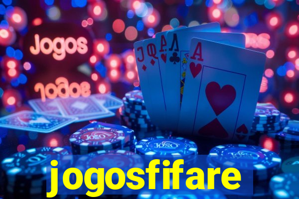 jogosfifare