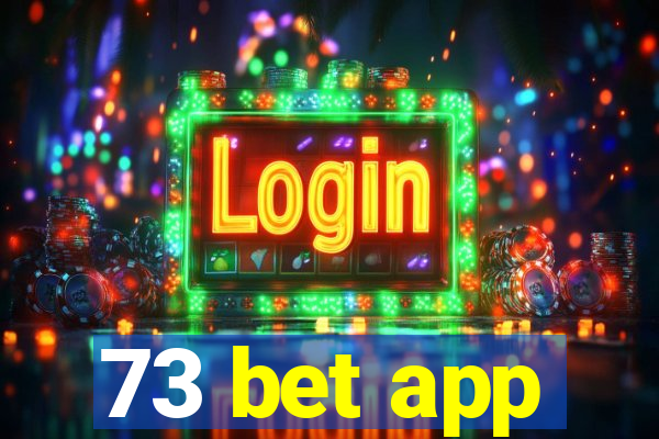 73 bet app