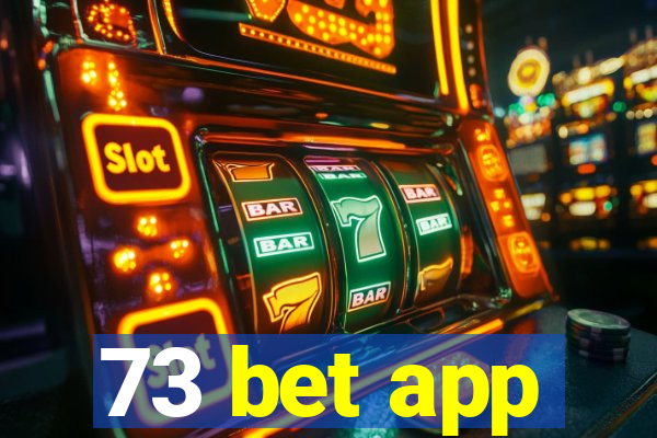 73 bet app