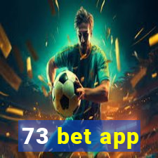 73 bet app