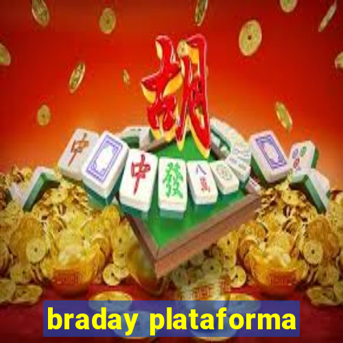 braday plataforma