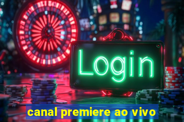 canal premiere ao vivo