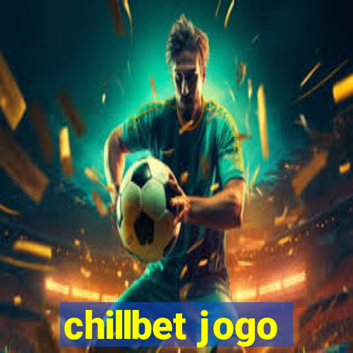 chillbet jogo