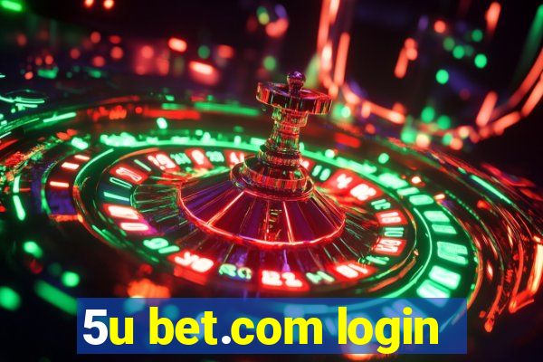 5u bet.com login