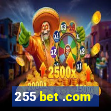 255 bet .com