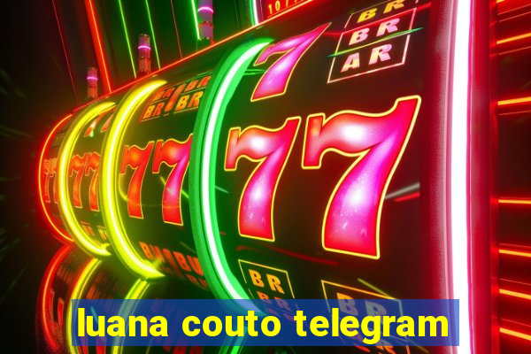 luana couto telegram