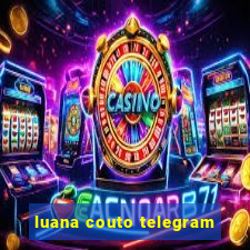 luana couto telegram