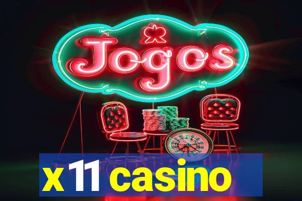 x11 casino