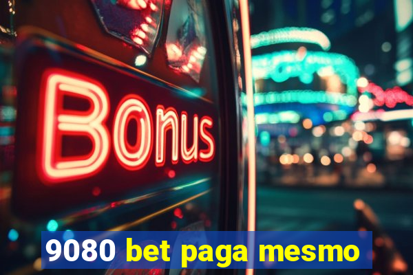 9080 bet paga mesmo