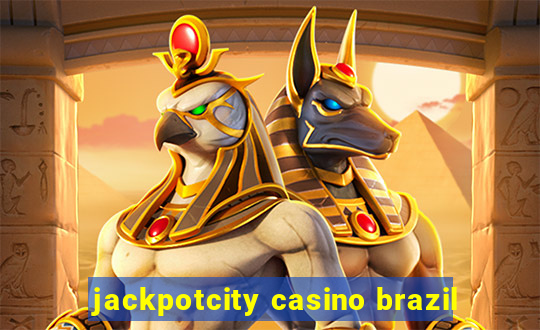 jackpotcity casino brazil