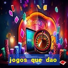 jogos que dao dinheiro sem deposito