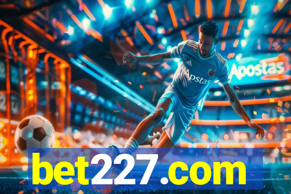 bet227.com