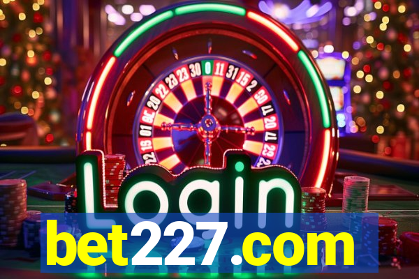 bet227.com