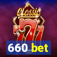 660 bet