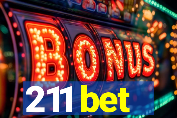 211 bet