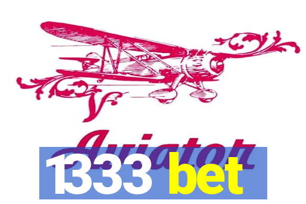 1333 bet