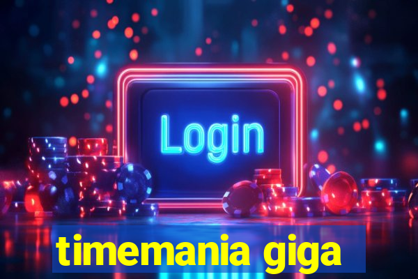 timemania giga