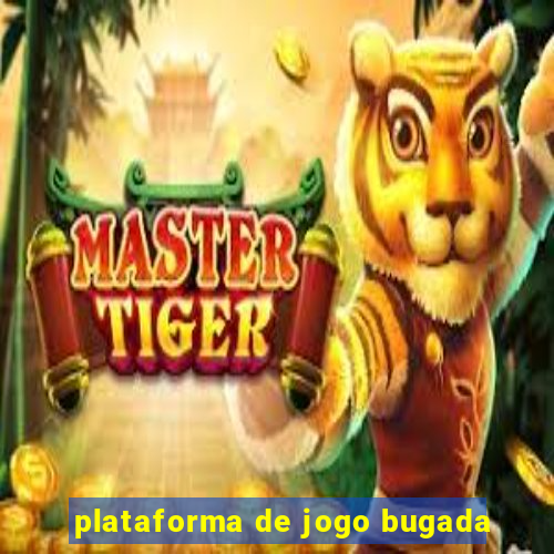 plataforma de jogo bugada